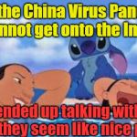 Corona Virus, Screens  n Family | Since the China Virus Pandemic, you cannot get onto the Internet. Yarra Man; So I ended up talking with the family, they seem like nice people. | image tagged in corona virus screens n family | made w/ Imgflip meme maker