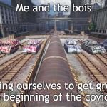 maus race | Me and the bois; Preparing ourselves to get groceries at the beginning of the covid virus | image tagged in maus race | made w/ Imgflip meme maker