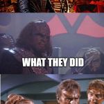 All Klingons are Klingons | I JUST HATE; WHAT THEY DID; TO KLINGONS THIS SERIES | image tagged in all klingons are klingons | made w/ Imgflip meme maker