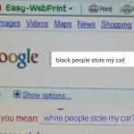 White people stole my car meme meme