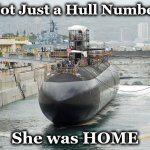 sub | Not Just a Hull Number; She was HOME | image tagged in sub | made w/ Imgflip meme maker