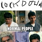 3 idiots- two more sad people | NORMAL PEOPLE; SMOKERS AND DRINKERS | image tagged in 3 idiots- two more sad people | made w/ Imgflip meme maker