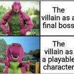 Ripped Barney | The villain as a final boss; The villain as a playable character | image tagged in ripped barney,villain,memes,funny,character,games | made w/ Imgflip meme maker