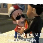 The Neutron style