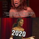 2020 be like