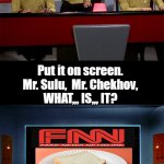 Source Revealed! | Captain, we are approaching the source of the galactic quarantine; Put it on screen.
Mr. Sulu,  Mr. Chekhov,
WHAT,,, IS,,, IT? It appears to be the dreaded BOLOGNA Virus sir | image tagged in star trek on screen,coronavirus,covid 19,liar,fake news,stay at home | made w/ Imgflip meme maker