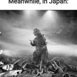 Godzilla surrounded | Dolphins: returning to Italy
Meanwhile, in Japan: | image tagged in godzilla surrounded | made w/ Imgflip meme maker