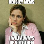 Pam Beasley is HOT | LOVE PAM BEASLEY MEMS; I WILL ALWAYS UP VOTE THEM | image tagged in pam beasley office,pam,the office,cute | made w/ Imgflip meme maker