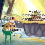 Carl finding Shrek in the woods | 7 year old me stuck on a level on a videogame; My older brother, who has already beaten it | image tagged in memes,funny,shrek,video games,carl | made w/ Imgflip meme maker