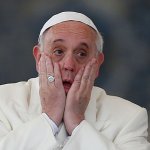 Pope shocked scared