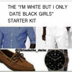 I ONLY DATE BLACK GUYS