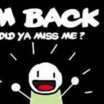 I'm Back, Did Ya Miss Me?! | image tagged in i'm back did ya miss me | made w/ Imgflip meme maker