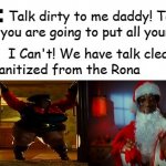 Norbit No Dirty Talk Stay Sanitized From Corona meme