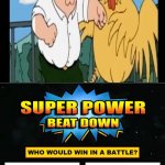 Peter Griffin vs Chicken; Who would win in a battle? | Ernie the giant chicken; Peter Griffin | image tagged in super power beat down,funny,memes,meme,peter griffin,family guy | made w/ Imgflip meme maker