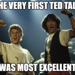 Bill And Ted Awesome Dude Meme Generator Imgflip