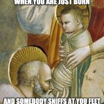 Adoration of the Magi | WHEN YOU ARE JUST BORN; AND SOMEBODY SNIFFS AT YOU FEET | image tagged in adoration of the magi,jesus,seriously,seriously face | made w/ Imgflip meme maker