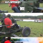 Fps russia | 65% UPPERCUT; ME; THE BULLY | image tagged in fps russia | made w/ Imgflip meme maker