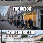 Hoarding all over the world | THE AUSTRALIANS; THE DUTCH; THE AMERICANS; THE KFC | image tagged in hoarding all over the world,memes | made w/ Imgflip meme maker