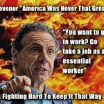 Cuomo: "You Want To Go To Work?"