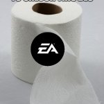 Toilet paper during the outbreak be like | PAY 999999 DOLLARS TO UNLOCK THIS DLC | image tagged in toilet paper,electronic arts,coronavirus | made w/ Imgflip meme maker