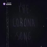 Corona song GIF Template