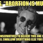 Dr. Strangelove Abortion is Murder meme