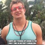 Hipster Gronk | TAMPA BAY PICKING UP GRONK IS THE FIRST TIME IN HISTORY FLORIDA HAS SUCCESSFULLY BROUGHT SOMEONE OUT OF RETIREMENT | image tagged in hipster gronk,funny,funny memes,memes,sports,new england patriots | made w/ Imgflip meme maker