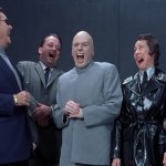 Dr Evil laughing