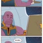 thanos doesent like your art