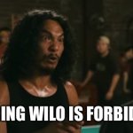 wilo | SCARING WILO IS FORBIDDEN! | image tagged in wilo | made w/ Imgflip meme maker