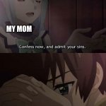 Konosuba | ME; MY MOM; I ACTUALLY BURNED DOWN THE HOUSE | image tagged in konosuba | made w/ Imgflip meme maker