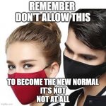 Masks are Not the New Normal