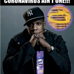 I-got-99-problems-and-a-coronavirus-aint-one | image tagged in i-got-99-problems-and-a-coronavirus-aint-one | made w/ Imgflip meme maker