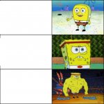 Weak to Strong Spongebob meme template