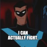 Nightwing and Batgirl | I REPRESENT FEMINISM; I CAN ACTUALLY FIGHT. | image tagged in nightwing and batgirl | made w/ Imgflip meme maker