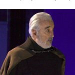 Whos with me | when you ask some one for math help but then you figure it out  right away | image tagged in surpirsed dooku | made w/ Imgflip meme maker
