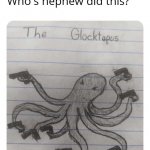 The Glocktopus