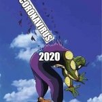corona | CORONAVIRUS; 2020 | image tagged in picolo | made w/ Imgflip meme maker