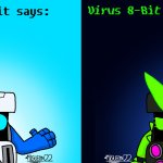 8-Bit says, and Virus 8-Bit says(Brawl Stars) meme