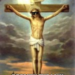 Jesus T-Posing | BREAKIN THE LAW | image tagged in jesus t-posing | made w/ Imgflip meme maker