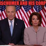 Mad Monster Party | FRANKENSCHUMER AND HIS CORPSE BRIDE | image tagged in pelosi and schumer | made w/ Imgflip meme maker