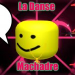 La Danse Machadre | La Danse; IS SHOT; Machadre | image tagged in a random neon image | made w/ Imgflip meme maker