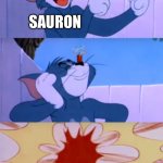 Meme | HOBBITS; SAURON | image tagged in tom laughs at firecracker,lotr,lord of the rings,funny,memes,tom and jerry | made w/ Imgflip meme maker