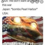 WW2 Cowabunga | image tagged in ww2 cowabunga | made w/ Imgflip meme maker