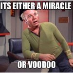 Captain Jonas “Skipper” Grumby | ITS EITHER A MIRACLE; OR VOODOO | image tagged in capt skipper jonas grumby,gilligans starship | made w/ Imgflip meme maker