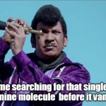 Vadivelu Binocular  | me searching for that single dopamine molecule  before it vanishes | image tagged in vadivelu binocular | made w/ Imgflip meme maker