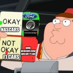 peter griffin cars | NASCARS; BMW 
MERCEDES BENZ
AND ANY F1 CAR; F1 CARS | image tagged in peter griffin color chart,nascar is better than f1 | made w/ Imgflip meme maker