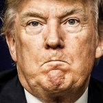 Trump lips pursed frustration humiliation disaster fail meme