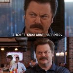 Parks And Rec Ron Swanson Did He Drug Me?