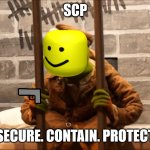 Kermit in jail | SCP; SECURE. CONTAIN. PROTECT | image tagged in kermit in jail | made w/ Imgflip meme maker